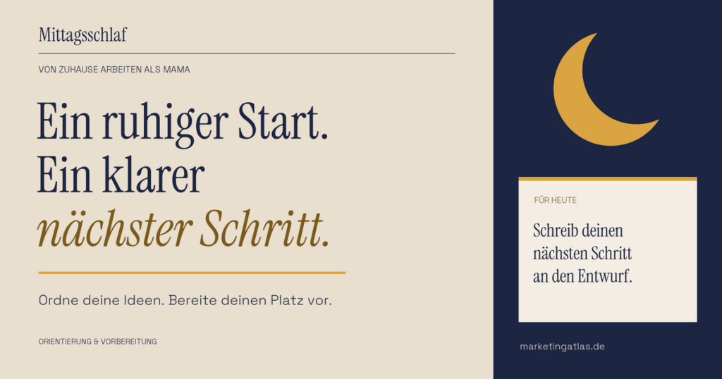 Beige und nachtblaue Grafik mit Senfmond: Ein ruhiger Start. Ein klarer nächster Schritt. Notiz: Schreib deinen nächsten Schritt an den Entwurf.
