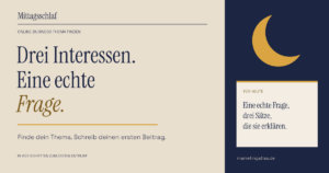 Beige und nachtblaue Grafik mit Senfmond: Drei Interessen. Eine echte Frage. Notiz: Eine echte Frage, drei Sätze, die sie erklären.