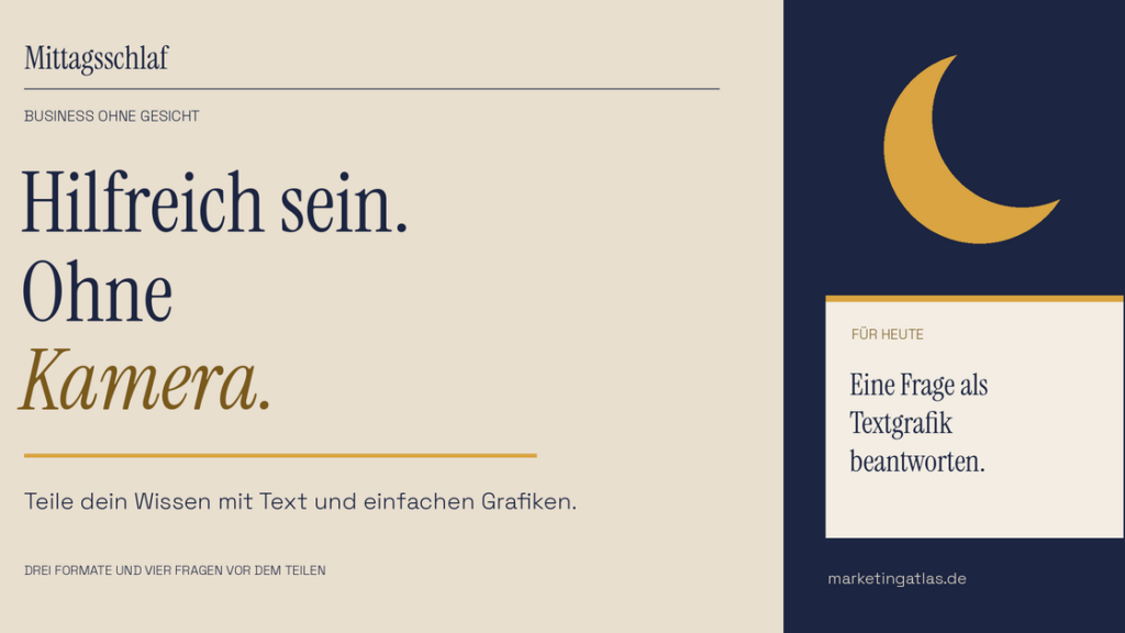 Beige und nachtblaue Grafik mit Senfmond: Hilfreich sein. Ohne Kamera. Notiz: Eine Frage als Textgrafik beantworten.